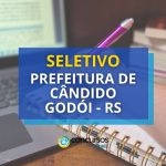 Prefeitura de Cândido Godói - RS anuncia edital de seletivo