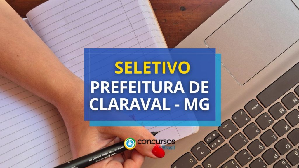 Prefeitura de Claraval - MG lança edital de processo seletivo