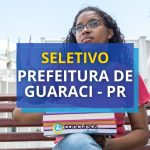Prefeitura de Guaraci - PR abre vagas em edital de