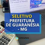 Prefeitura de Guaranésia – MG abre seletivo; até R$ 4,9
