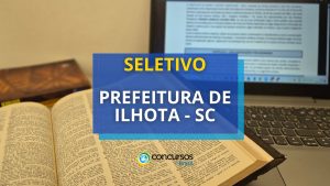 Prefeitura de Ilhota – SC remunera até R$ 20 mil