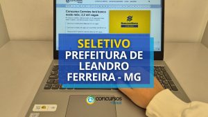 Prefeitura de Leandro Ferreira - MG publica processo seletivo