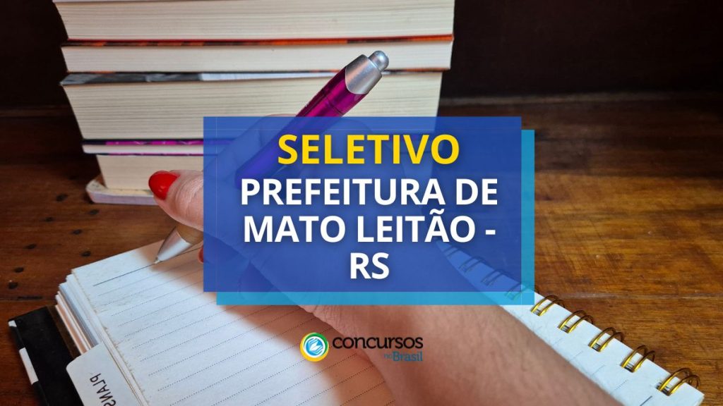 Prefeitura de Mato Leitão - RS anuncia seleção simplificada