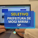 Prefeitura de Mogi Mirim - SP abre 31 vagas em