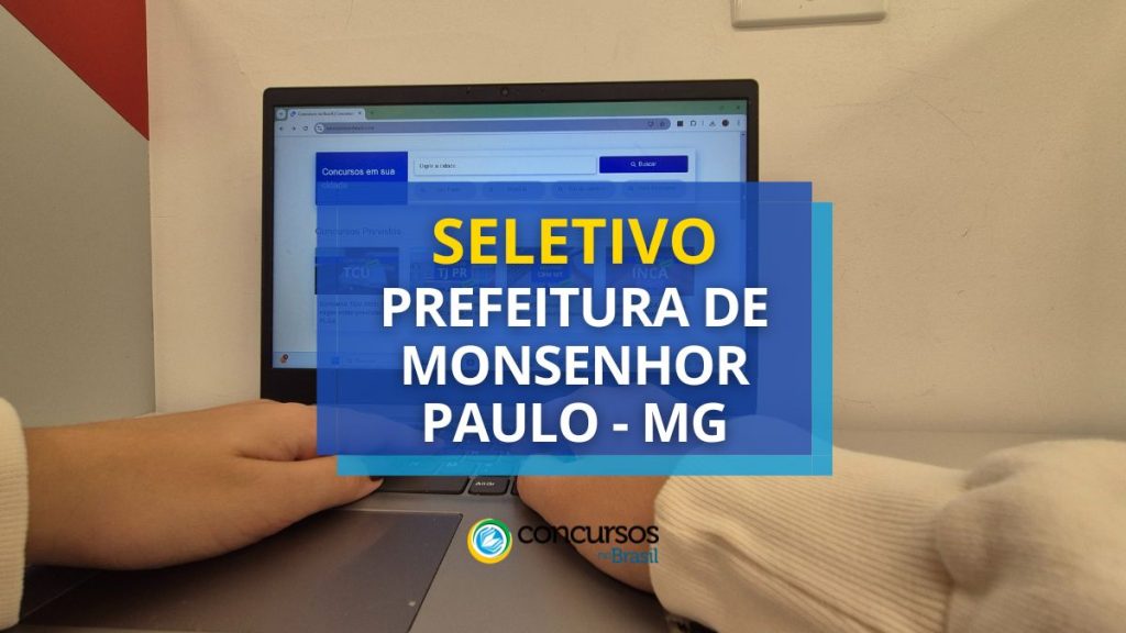 Prefeitura de Monsenhor Paulo - MG: vagas para Agentes Comunitários