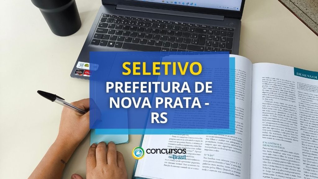 Prefeitura de Nova Prata - RS seleciona Atendentes e Monitores