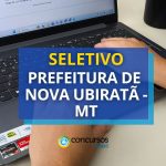 Prefeitura de Nova Ubiratã - MT está com edital de