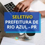 Prefeitura de Rio Azul - PR abre processo seletivo
