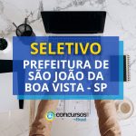 Prefeitura de São João da Boa Vista – SP: vagas