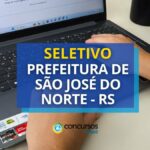 Prefeitura de São José do Norte – RS abre vagas