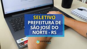 Prefeitura de São José do Norte – RS abre vagas