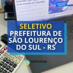 Prefeitura de São Lourenço do Sul – RS abre processo