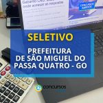 Prefeitura de São Miguel do Passa Quatro – GO abre