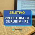 Prefeitura de Surubim - PE divulga edital de processo seletivo