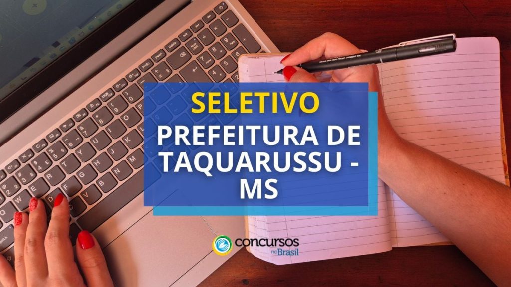 Prefeitura de Taquarussu - MS anuncia seletivo na área social