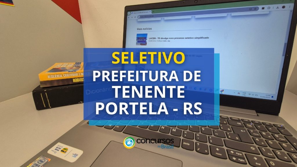 Prefeitura de Tenente Portela - RS lança processo seletivo