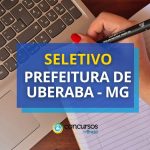 Prefeitura de Uberaba - MG irá preencher 81 vagas em