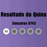 Quina 6743: veja resultado de hoje, sexta-feira (30)