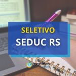 SEDUC – RS está com edital de processo seletivo aberto