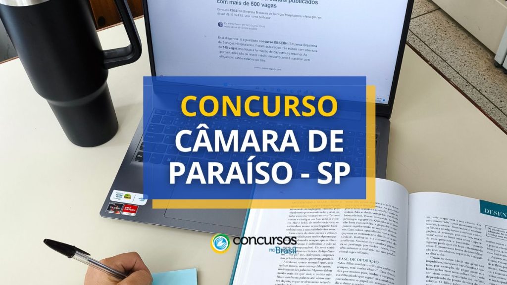 Concurso Câmara de Paraíso - SP paga até R$ 6,6