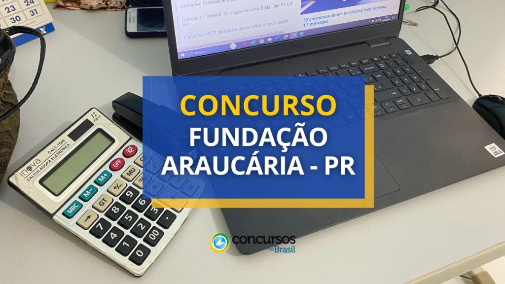 Concurso Fundação Araucária - PR paga até R$ 11,1 mil