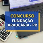 Concurso Fundação Araucária - PR paga até R$ 11,1 mil
