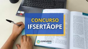 Concurso IFSertãoPE oferta remuneração de até R$ 13,2 mil