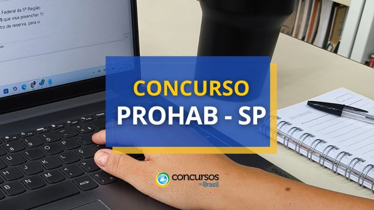Concurso PROHAB - SP tem edital publicado; ganhos até R$