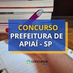Concurso Prefeitura de Apiaí - SP abre 158 vagas; até