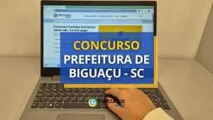 Concurso Prefeitura de Biguaçu - SC paga até R$ 9,8