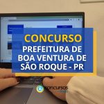 Concurso Prefeitura de Boa Ventura de São Roque
