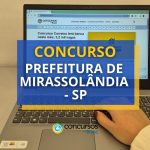 Concurso Prefeitura de Mirassolândia - SP: mais de 60 vagas