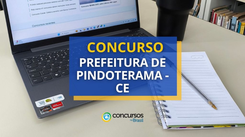 Concurso Prefeitura de Pindoretama - CE abre mais de 120