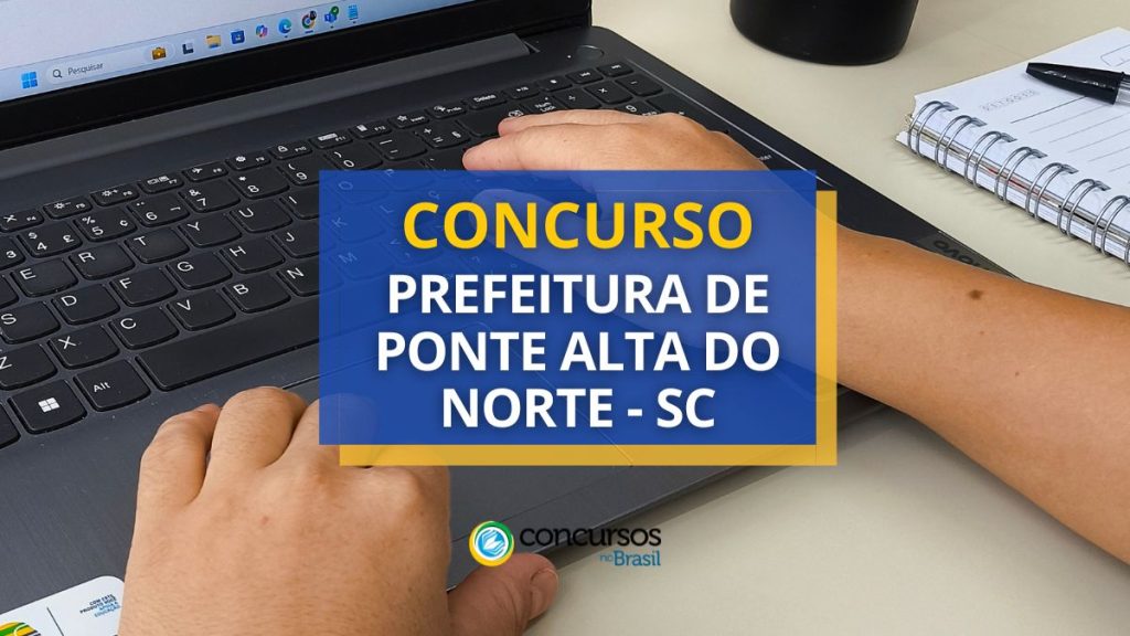 Concurso Prefeitura de Ponte Alta do Norte