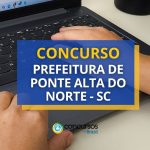 Concurso Prefeitura de Ponte Alta do Norte