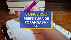 Concurso Prefeitura de Porangaba - SP: ganhos de até R$