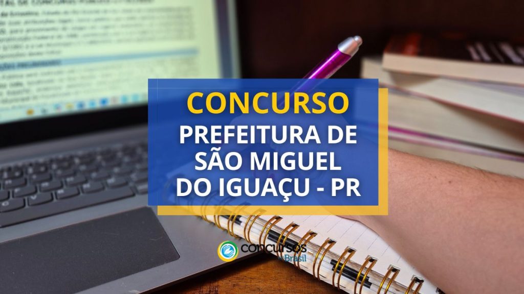 Concurso Prefeitura de São Miguel do Iguaçu