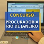 Concurso Procuradoria Rio de Janeiro abre 45 vagas; até R$