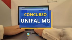 Concurso UNIFAL - MG abre 47 vagas para TAE; R$
