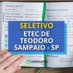 Etec de Teodoro Sampaio - SP faz seleção na área