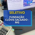 Fundação Clóvis Salgado - MG abre vaga em processo seletivo