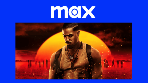 Max: lançamentos da semana (30 de junho a 6 de