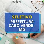 Prefeitura de Cabo Verde – MG abre vagas para diversas