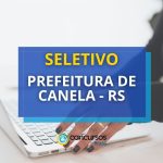 Prefeitura de Canela – RS oferece 50 vagas e até