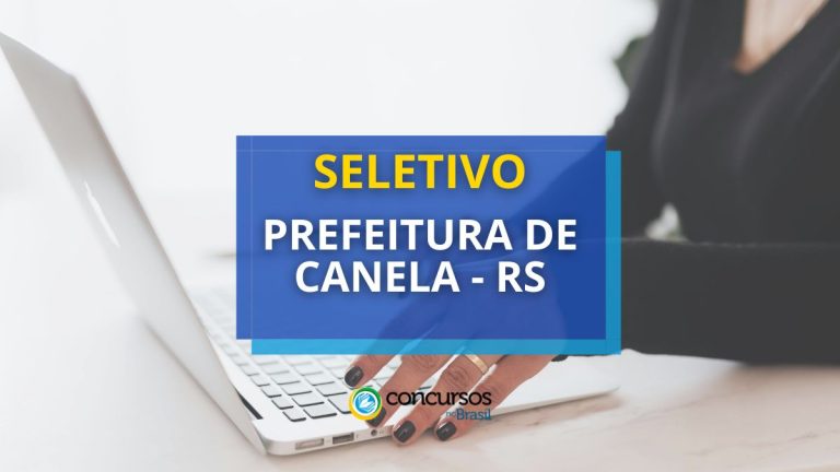 Prefeitura de Canela – RS oferece 50 vagas e até