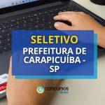 Prefeitura de Carapicuíba - SP anuncia edital de processo seletivo