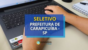 Prefeitura de Carapicuíba - SP anuncia edital de processo seletivo