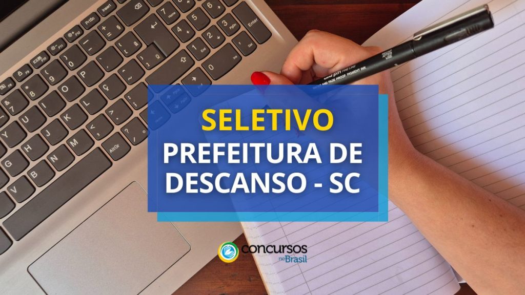 Prefeitura de Descanso - SC disponibiliza edital de seleção
