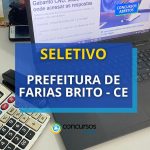 Prefeitura de Farias Brito - CE abre novas vagas em