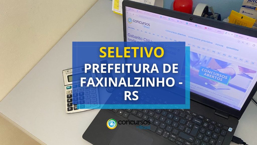 Prefeitura de Faxinalzinho - RS abre vaga em nono processo